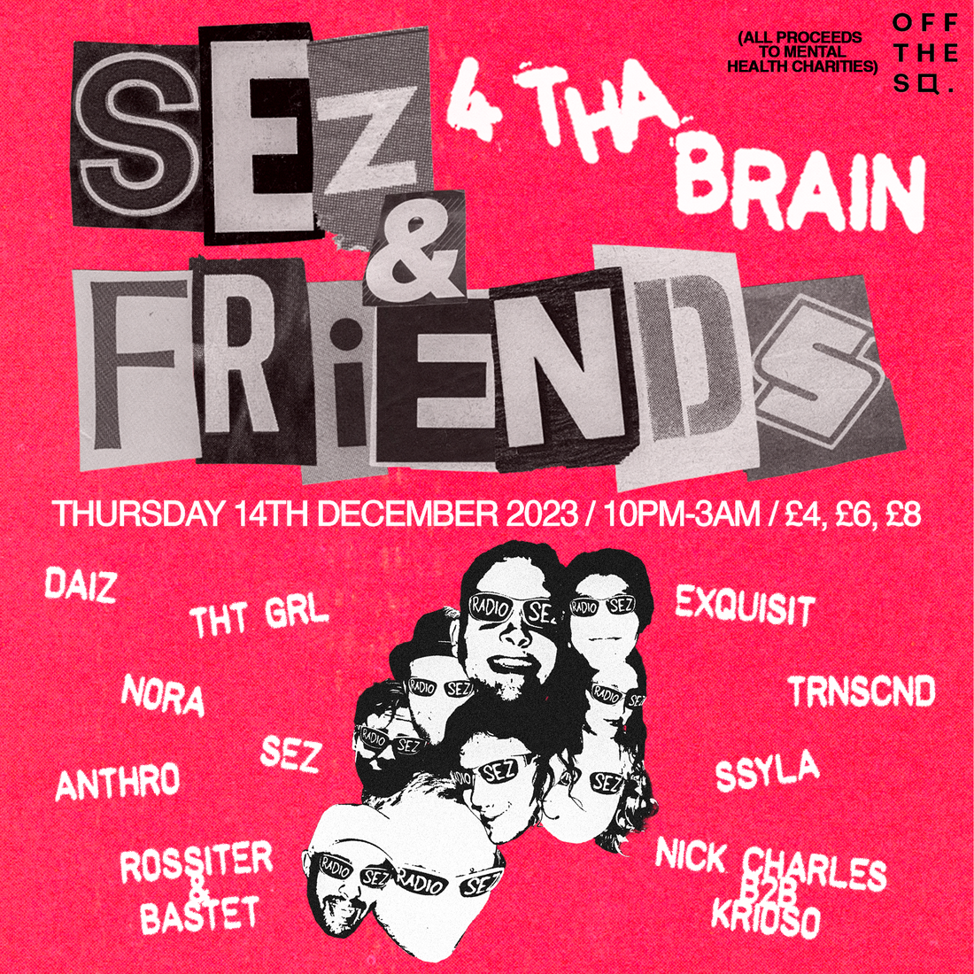 SEZ + FRIENDS; 4 THA BRAIN